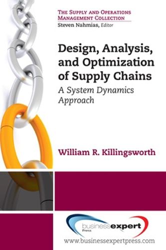 Cover image for Design, Analysis And Optimization Of Supply Chains