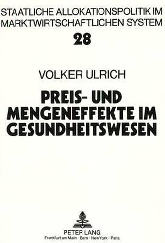 Cover image for Preis- Und Mengeneffekte Im Gesundheitswesen: Eine Ausgabenanalyse Von Gkv-Behandlungsarten