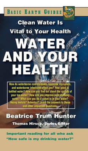 Cover image for Water and Your Health: Clean Water Is Vital to Your Health