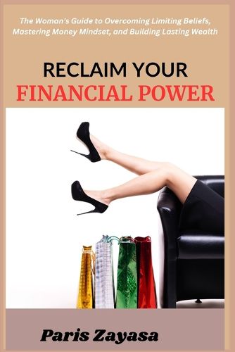 Cover image for Reclaim Your Financial Power