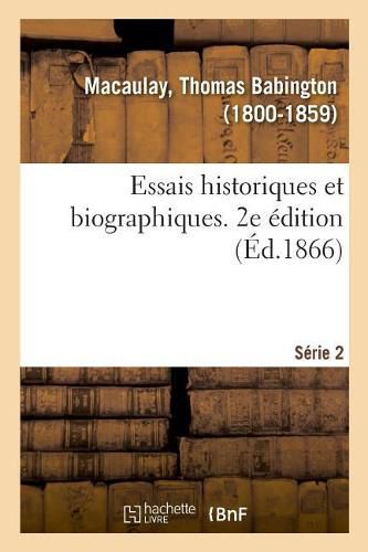 Cover image for Essais Historiques Et Biographiques. 2e Edition. Serie 2