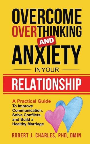 Cover image for Overcome Overthinking and Anxiety in Your Relationship