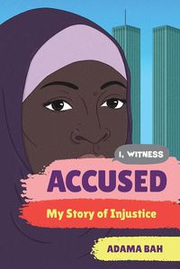 Cover image for Accused: My Story of Injustice