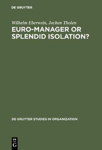 Euro-Manager or Splendid Isolation?: International Management - an Anglo-German Comparison