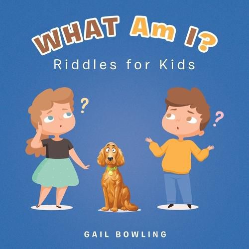 Cover image for What Am I?: Riddles for Kids