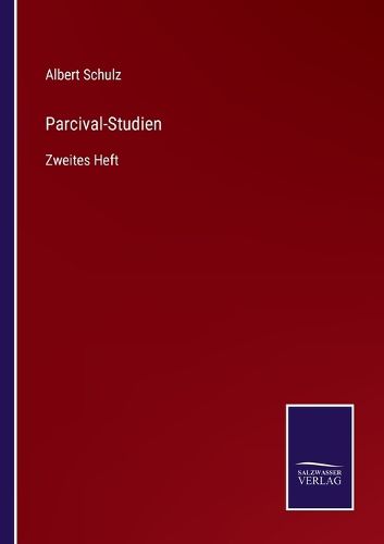 Cover image for Parcival-Studien: Zweites Heft