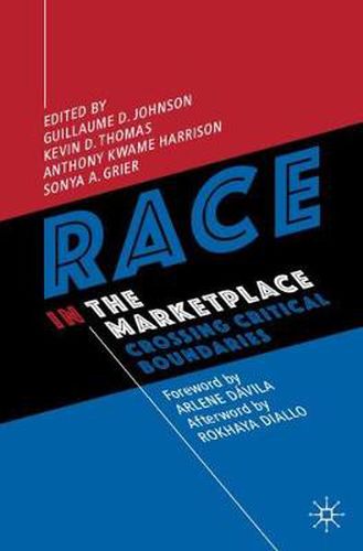 Cover image for Race in the Marketplace: Crossing Critical Boundaries