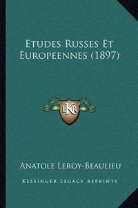 Cover image for Etudes Russes Et Europeennes (1897)