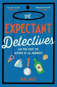 Cover image for The Expectant Detectives