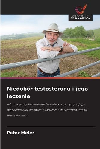 Cover image for Niedobor testosteronu i jego leczenie