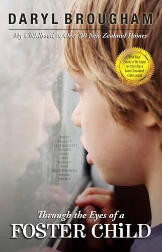 Cover image for Through the Eyes of a Foster Child: My Childhood in Over 30 New Zealand Homes