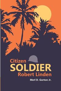 Cover image for Citizen Soldier Robert Linden