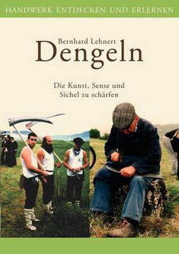 Cover image for Dengeln: Die Kunst, Sense und Sichel zu scharfen