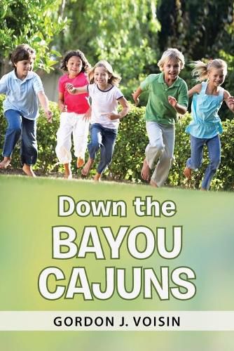 Cover image for Down the Bayou Cajuns