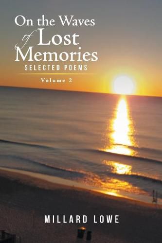 Cover image for On the Waves of Lost Memories Selected Poems: Volume 2