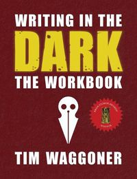 Cover image for Writing in the Dark: The Workbook