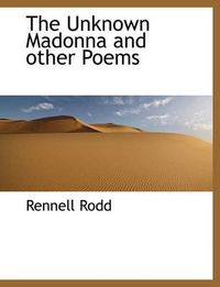 Cover image for The Unknown Madonna and Other Poems