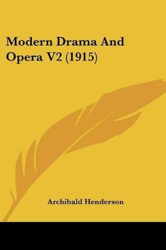 Modern Drama and Opera V2 (1915)