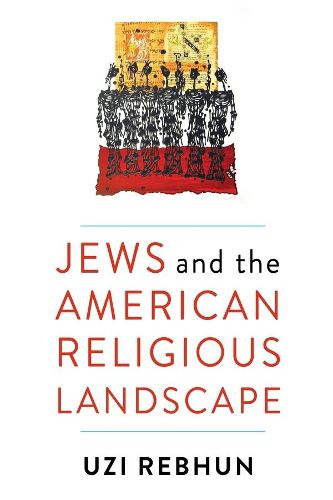 Cover image for Jews and the American Religious Landscape