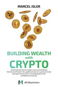 Cover image for Building Wealth with Crypto