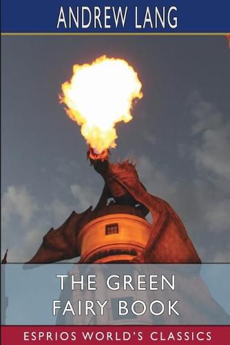 Cover image for The Green Fairy Book (Esprios Classics)