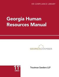 Cover image for Georgia Human Resources Manual: HR Compliance Library