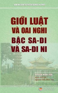 Cover image for Gi&#7899;i lu&#7853;t va oai nghi b&#7853;c sa-di va sa-di ni: D&#7883;ch t&#7915; nguyen b&#7843;n Han v&#259;n T&#7913; ph&#7847;n lu&#7853;t &#272;am-vo-&#273;&#7913;c b&#7897;