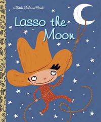 Cover image for Lasso the Moon