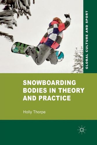 Cover image for Snowboarding Bodies in Theory and Practice