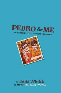 Cover image for Pedro and Me: Friendship, Loss, and What I Learned