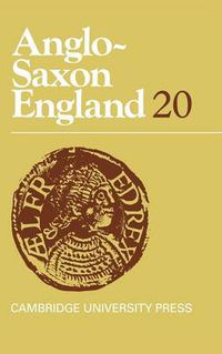 Cover image for Anglo-Saxon England: Volume 20