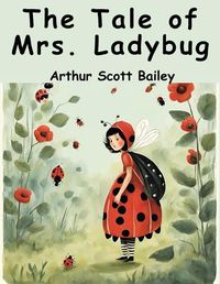 Cover image for The Tale of Mrs. Ladybug