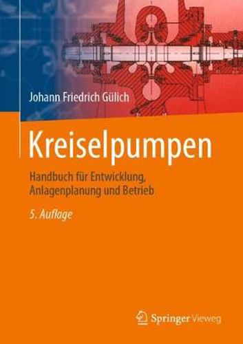 Cover image for Kreiselpumpen: Handbuch fur Entwicklung, Anlagenplanung und Betrieb