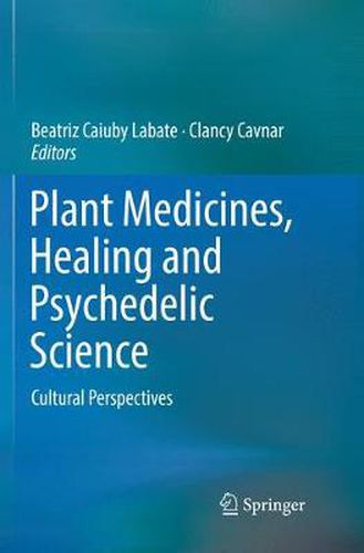 Cover image for Plant Medicines, Healing and Psychedelic Science: Cultural Perspectives