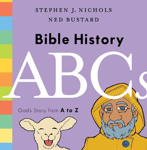 Cover image for Bible History ABCs: God's Story from A to Z