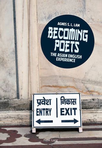 Cover image for Becoming poets: The Asian English experience