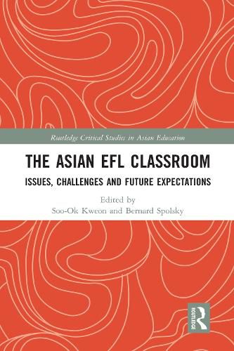 Cover image for The Asian EFL Classroom: Issues, Challenges and Future Expectations