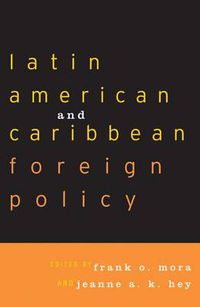 Cover image for Latin American and Caribbean Foreign Policy
