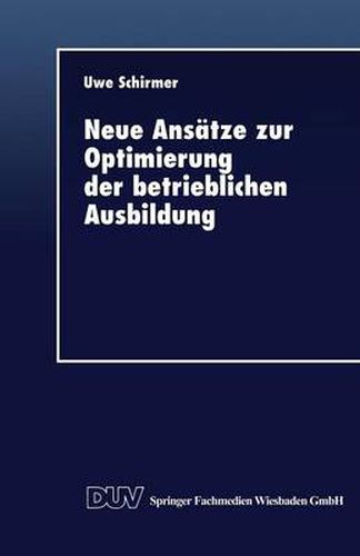 Cover image for Neue Ansatze Zur Optimierung Der Betrieblichen Ausbildung