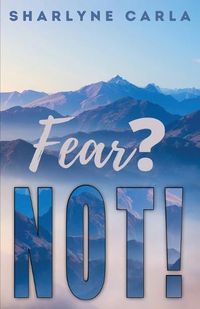 Cover image for Fear? NOT!