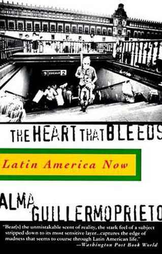 The Heart That Bleeds: Latin America Now