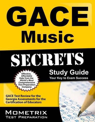 Cover image for Gace Music Secrets Study Guide: Gace Test Review for the Georgia Assessments for the Certification of Educators