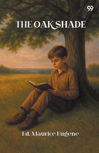 Cover image for The Oak ShadeOr, Records Of A Village Literary Association (Edition1)