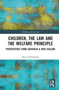 Cover image for Children, the Law and the Welfare Principle