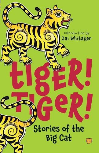 Tiger! Tiger! stories of the big cat (Edition1)