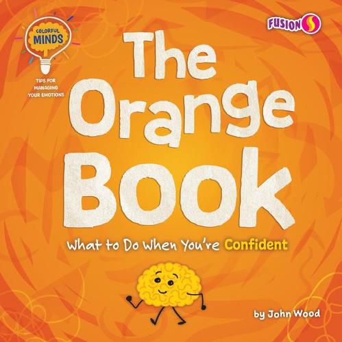 Cover image for The Orange Book: What to Do When You're Confident