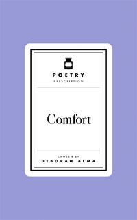 Cover image for Poetry Prescription: Comfort