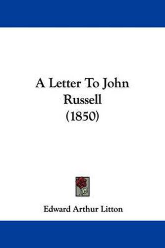 Cover image for A Letter to John Russell (1850)
