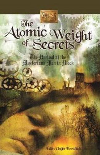 Cover image for Atomic Weight of Secrets or the Arrival of the Mysterious Men in Black