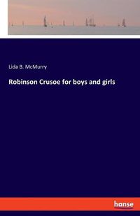 Cover image for Robinson Crusoe for boys and girls